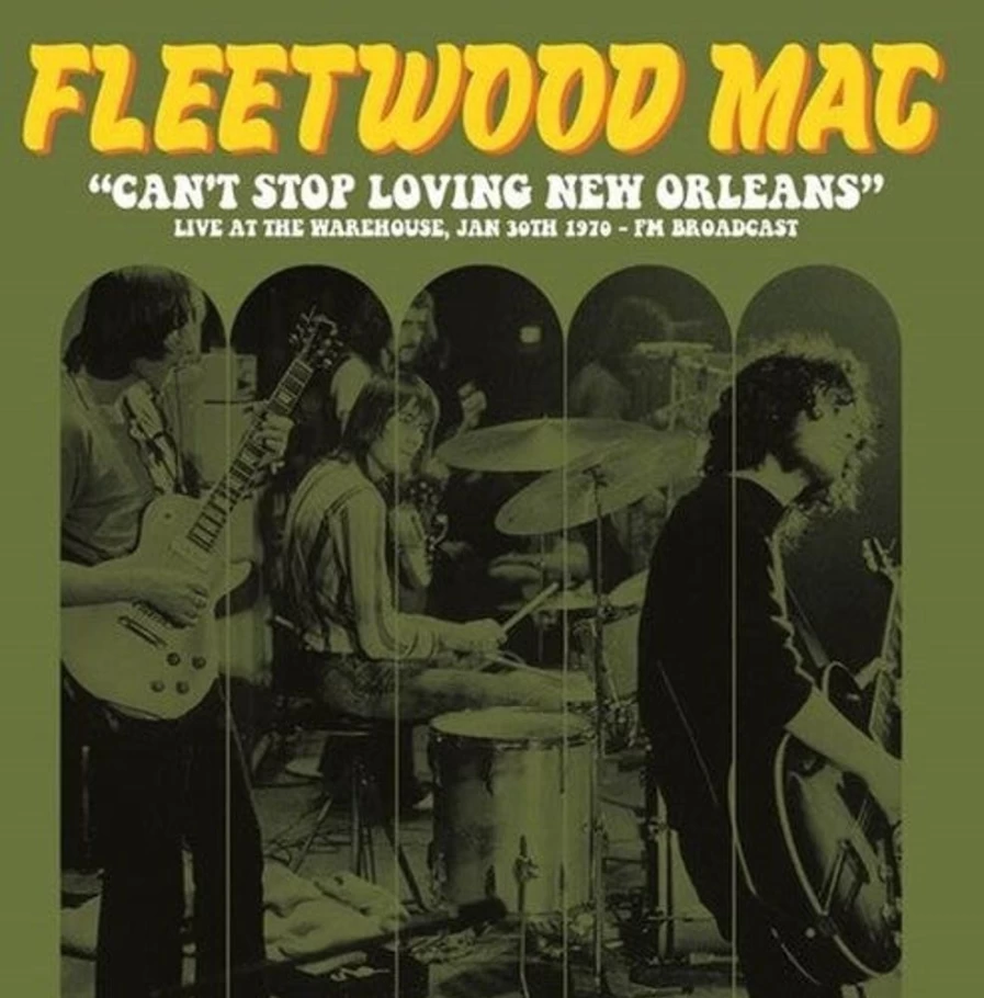 Fleetwood Mac - Can't Stop Loving New Orleans (Live at The Warehouse, Jan 30th 1970 FM Broadcast) - Limited Edition Vinyl LP - MeTV Entertainment